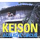 Ｋｅｉｓｏｎ「ＡＣＯＵＳＴＩＣ　ＣＩＲＣＵＳ」