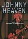 浅井健一「ＪＯＨＮＮＹ　ＨＥＡＶＥＮ　Ｊｏｈｎｎｙ　Ｈｅｌｌ　Ｔｏｕｒ　２００６　Ｌｉｖｅ　Ｍｏｖｉｅ」