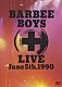 バービーボーイズ「ＢＡＲＢＥＥ　ＢＯＹＳ　ＬＩＶＥ　Ｊｕｎｅ　５ｔｈ，１９９０」