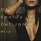 ＤＪ　ＫＡＯＲＩ アシャンティ ＬＬクールＪ ドゥルー・ヒル ケイス ミュージック レッドマン ジャ・ルール「ＤＪ　Ｋａｏｒｉ’ｓ　Ｄｅｆ　Ｊａｍ　ｍｉｘ」