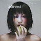 一十三十一「Ｇｉｒｌｆｒｉｅｎｄ」