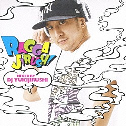 ＤＪ　ＹＵＫＩＪＩＲＵＳＨＩ ＫＥＮ－Ｕ ＭＩＮＭＩ ＢＯＹ－ＫＥＮ ＲＹＯ　ｔｈｅ　ＳＫＹＷＡＬＫＥＲ ＦＩＲＥ　ＢＡＬＬ ＭＯＯＭＩＮ ＲＵＤＥＢＷＯＹ　ＦＡＣＥ「ＲＡＧＧＡＪＩＲＵＳＨＩ　ＭＩＸＥＤ　ＢＹ　ＤＪ　ＹＵＫＩＪＩＲＵＳＨＩ」