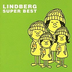 ＬＩＮＤＢＥＲＧ「ＳＵＰＥＲ　ＢＥＳＴ」