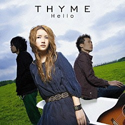 ＴＨＹＭＥ「Ｈｅｌｌｏ」