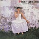 小泉今日子「Ｐｈａｎｔａｓｉｅｎ＋２」