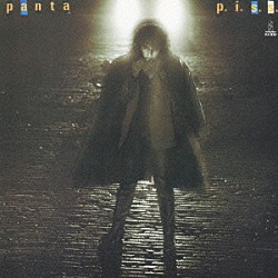 ＰＡＮＴＡ「Ｐ．Ｉ．Ｓ．Ｓ．」