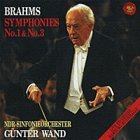 ギュンター・ヴァント「 ブラームス：交響曲第１番＆第３番」