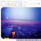 Ｒｙｏｈｅｉ「Ｃａｔｃｈ　ｔｈｅ　Ｖａｒｉｏｕｓ　Ｃａｔｃｈｙ　Ｃａｖａｃａ　２　ｃｏｍｐｉｌｅｄ　ｂｙ　Ｒｙｏｈｅｉ」