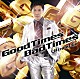 郷ひろみ「Ｇｏｏｄ　Ｔｉｍｅｓ　Ｂａｄ　Ｔｉｍｅｓ」