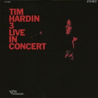 ティム・ハーディン「 ティム・ハーディン３　ライヴ・イン・コンサート」