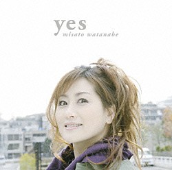 渡辺美里「ｙｅｓ」