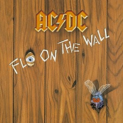 ＡＣ／ＤＣ「フライ・オン・ザ・ウォール」