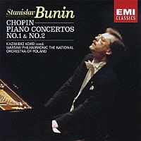 スタニスラフ・ブーニン「 ショパン：ピアノ協奏曲第１番　第２番」