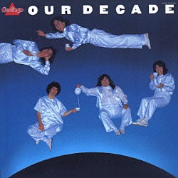 ゴダイゴ「ＯＵＲ　ＤＥＣＡＤＥ」