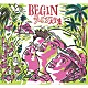 ＢＥＧＩＮ「ＢＥＧＩＮライブ大全集」