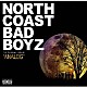 ＮＯＲＴＨ　ＣＯＡＳＴ　ＢＡＤ　ＢＯＹＺ「“ＡＮＡＬＯＧ”」