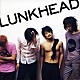 ランクヘッド「ＥＮＴＲＡＮＣＥ　～ＢＥＳＴ　ＯＦ　ＬＵＮＫＨＥＡＤ　ａｇｅ　１８－２７～」