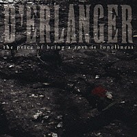 Ｄ’ＥＲＬＡＮＧＥＲ「 ｔｈｅ　ｐｒｉｃｅ　ｏｆ　ｂｅｉｎｇ　ａ　ｒｏｓｅ　ｉｓ　ｌｏｎｅｌｉｎｅｓｓ」