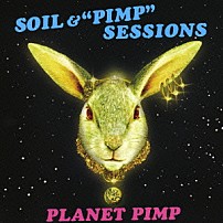 ＳＯＩＬ＆“ＰＩＭＰ”ＳＥＳＳＩＯＮＳ 社長 タブゾンビ 元晴 丈青 秋田ゴールドマン みどりん 「ＰＬＡＮＥＴ　ＰＩＭＰ」