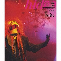 ｈｉｄｅ 「ＨＩＤＥ　ＯＵＲ　ＰＳＹＣＨＯＭＭＵＮＩＴＹ」