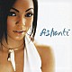 アシャンティ「ＡＳＨＡＮＴＩ」