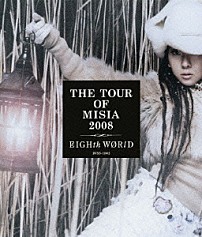 ＭＩＳＩＡ 「ＴＨＥ　ＴＯＵＲ　ＯＦ　ＭＩＳＩＡ　２００８　ＥＩＧＨｔｈ　ＷΦＲｌＤ」