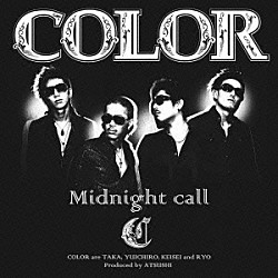 ＣＯＬＯＲ「Ｍｉｄｎｉｇｈｔ　ｃａｌｌ」