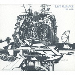 ＬＡＳＴ　ＡＬＬＩＡＮＣＥ「ｔｈｅ　ｓｕｍ」