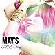 ＭＡＹ’Ｓ「Ｍｙ　Ｅｖｅｒｙｔｈｉｎｇ」