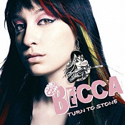 ベッカ「ＴＵＲＮ　ＴＯ　ＳＴＯＮＥ」