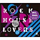 （オムニバス） ｙｕｍａ トリプル・エックス ｓａｋａｉ　ａｓｕｋａ ＭＯＮＩＣＡ　ＵＲＡＮＧＬＡＳＳ Ａｍｙ ジェニ・フジタ カリン・マリア・アンダーソン「ＲＯＣＫ　ＨＯＵＳＥ　ＬＯＶＥＲＳ」