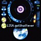 ＬＩＳＡ「ｇｏｔ　ｔｈａｔ　ｆｅｖｅｒ」