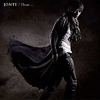 ＪＯＮＴＥ「 Ｄｅａｒ．．．」