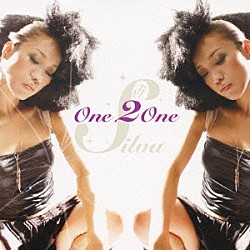 ＤＪ　ＳＩＬＶＡ「Ｏｎｅ　２　Ｏｎｅ」