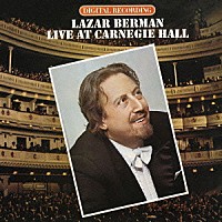 ラザール・ベルマン「 カーネギー・ホール・ライヴ１９７９　ラフマニノフ：ピアノ協奏曲第３番」
