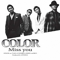 ＣＯＬＯＲ「Ｍｉｓｓ　ｙｏｕ」