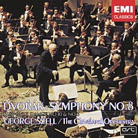 ジョージ・セル「 ドヴォルザーク：交響曲　第８番「イギリス」　スラヴ舞曲　第３番＆第１０番」