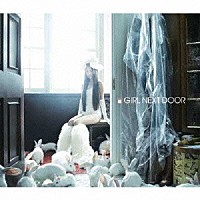 ＧＩＲＬ　ＮＥＸＴ　ＤＯＯＲ「 ＧＩＲＬ　ＮＥＸＴ　ＤＯＯＲ」