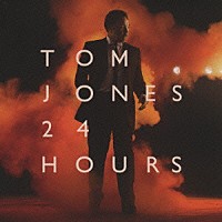 トム・ジョーンズ「 ２４時間」