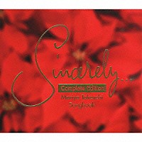 （オムニバス）「 Ｓｉｎｃｅｒｅｌｙ．．．　Ｍａｒｉｙａ　Ｔａｋｅｕｃｈｉ　Ｓｏｎｇｂｏｏｋ　Ｃｏｍｐｌｅｔｅ　Ｅｄｉｔｉｏｎ」