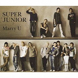 Ｓｕｐｅｒ　Ｊｕｎｉｏｒ「－Ｍａｒｒｙ　Ｕ－」