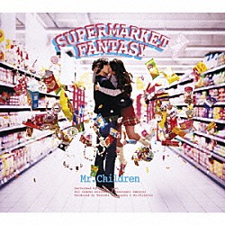 Ｍｒ．Ｃｈｉｌｄｒｅｎ「ＳＵＰＥＲＭＡＲＫＥＴ　ＦＡＮＴＡＳＹ」