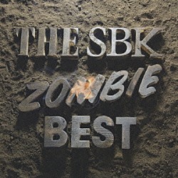 ＳＢＫ「ＺＯＭＢＩＥ　ＢＥＳＴ」