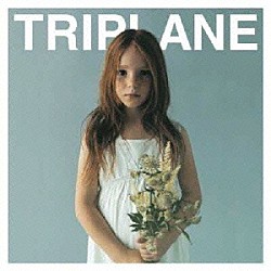 ＴＲＩＰＬＡＮＥ「白い花」