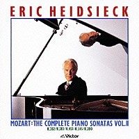 エリック・ハイドシェック「 モーツァルト：ピアノ・ソナタ全集Ｖｏｌ．Ⅱ」