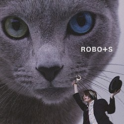 ＲＯＢＯ＋Ｓ「転がれサンディもサムも」