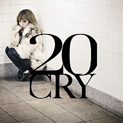 加藤ミリヤ「２０－ＣＲＹ－」