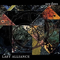 ＬＡＳＴ　ＡＬＬＩＡＮＣＥ「ｎｅｗ　ｄａｗｎ」