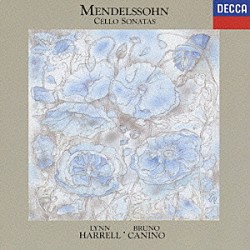 ハレル／カニーノ「メンデルスゾーン：チェロとピアノのための作品全集」