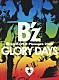 Ｂ’ｚ「Ｂ’ｚ　ＬＩＶＥ－ＧＹＭ　Ｐｌｅａｓｕｒｅ　２００８　ＧＬＯＲＹ　ＤＡＹＳ」